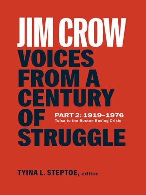cover image of Jim Crow: Voices from a Century of Struggle Part Two, 1919-1976
